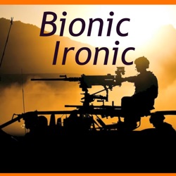 Bionic Ironic