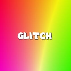 Glitch