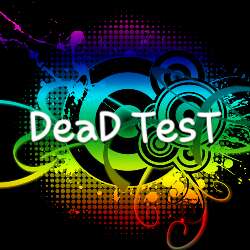 DeaD TesT