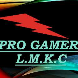 Pro Gamer L.M.K.C