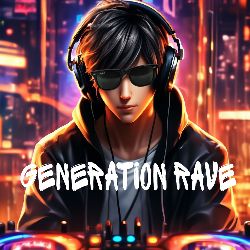 Generation Rave