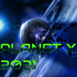 Planet X 2021