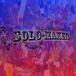 •S0L0 MAKER•